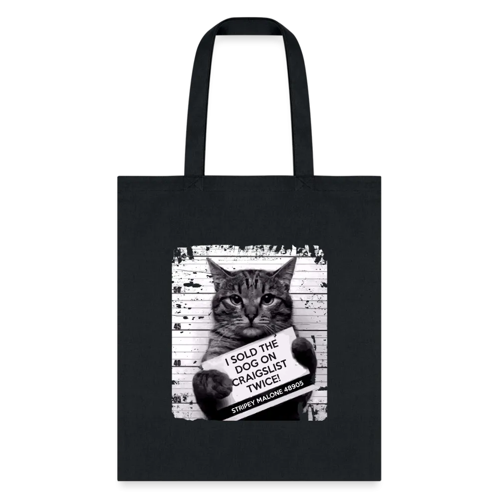 I Sold The Dog On Craigslist Twice! Tote Bag