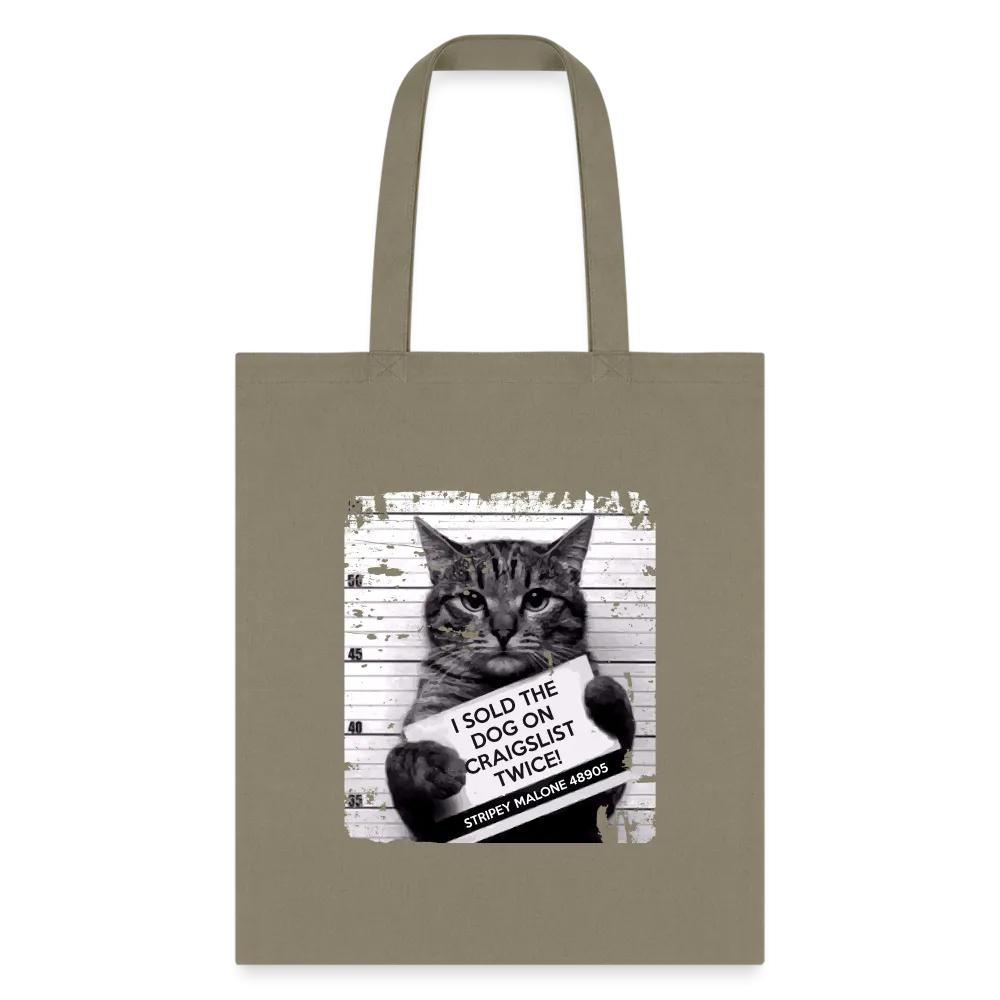 I Sold The Dog On Craigslist Twice! Tote Bag