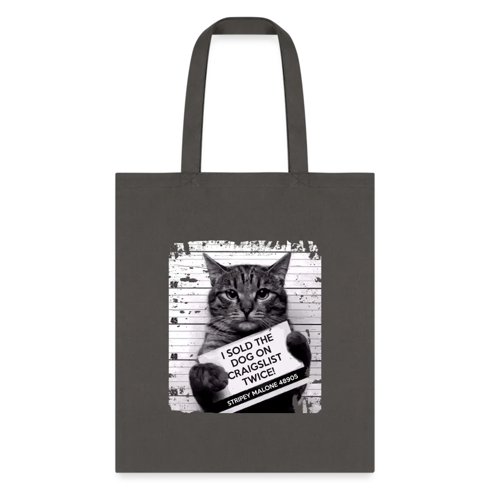 I Sold The Dog On Craigslist Twice! Tote Bag