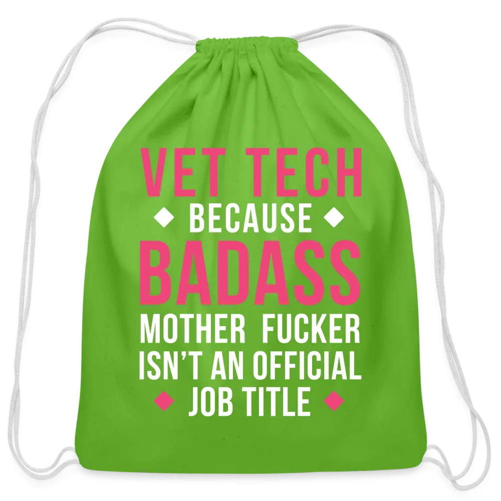 Vet Tech because badass mother fucker isn't an official job title Drawstring Bag