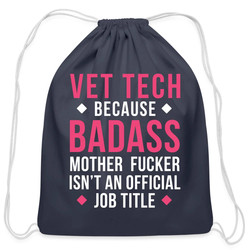 Vet Tech because badass mother fucker isn't an official job title Drawstring Bag